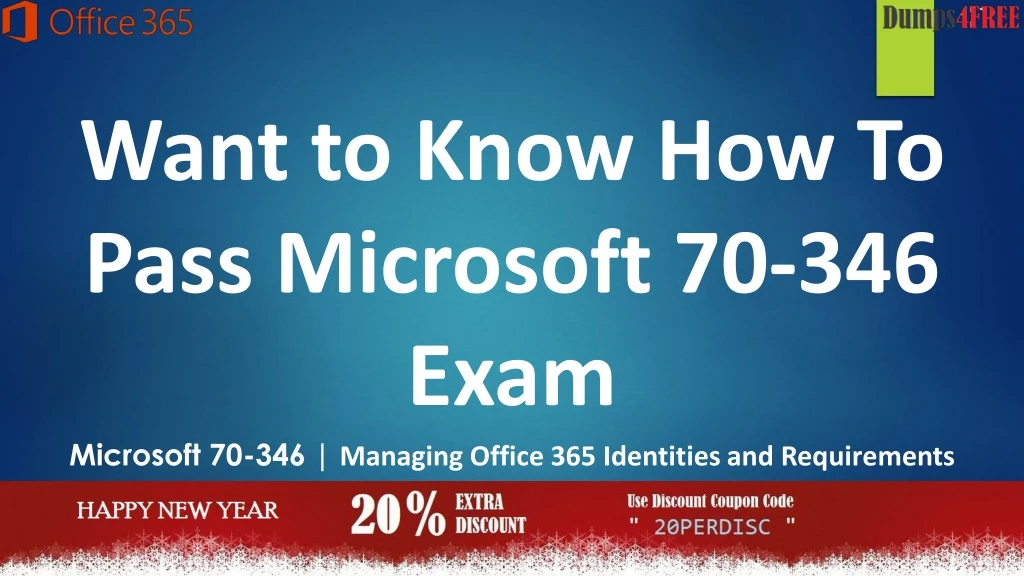 want to know how to pass microsoft 70 346 exam