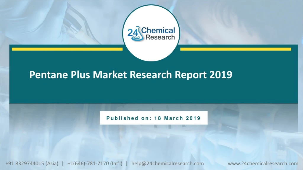 pentane plus market research report 2019