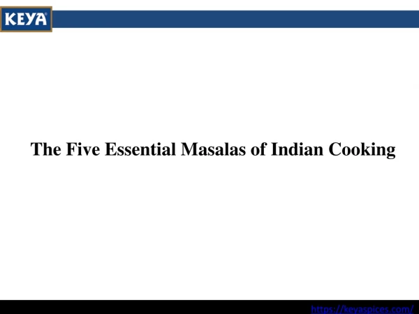 The Five Essential Masalas of Indian Cooking