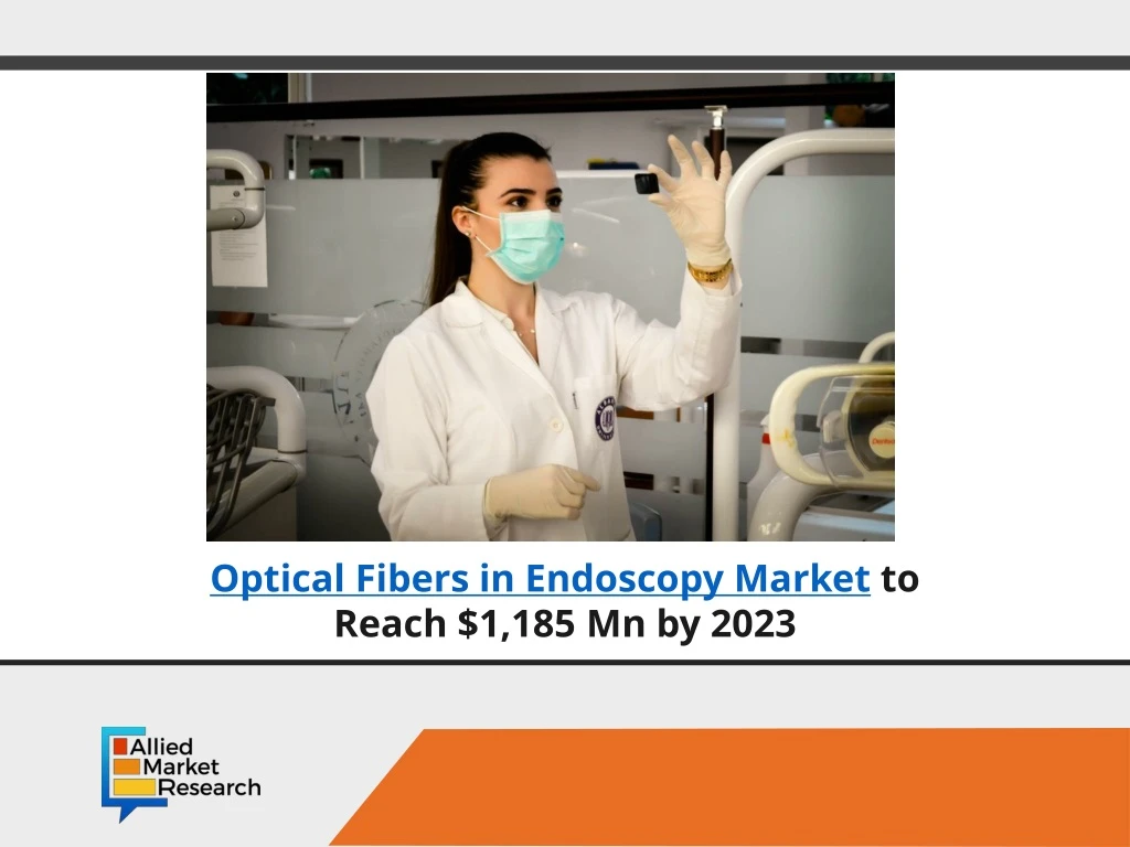 optical fibers in endoscopy market to reach