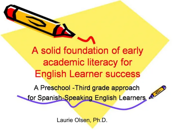 A solid foundation of early academic literacy for English Learner success