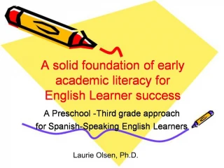 A solid foundation of early academic literacy for English Learner success - slide 1