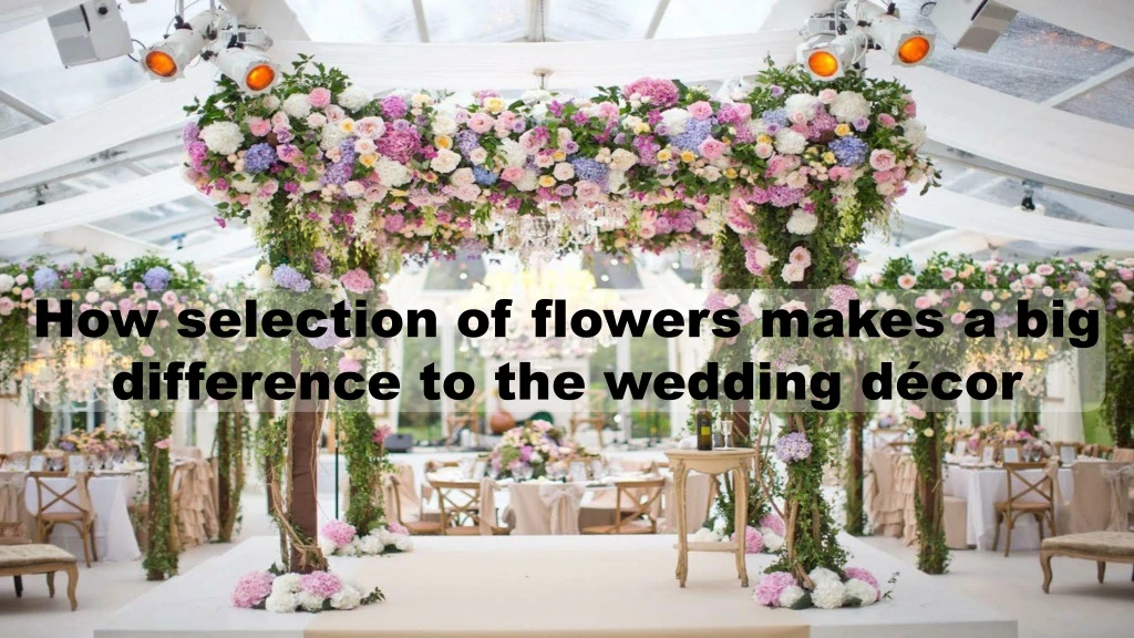 how selection of flowers makes a big difference