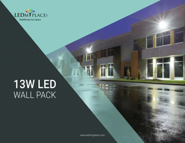 How Installing LED Wall Pack Lights are Useful For Our Business and homes?