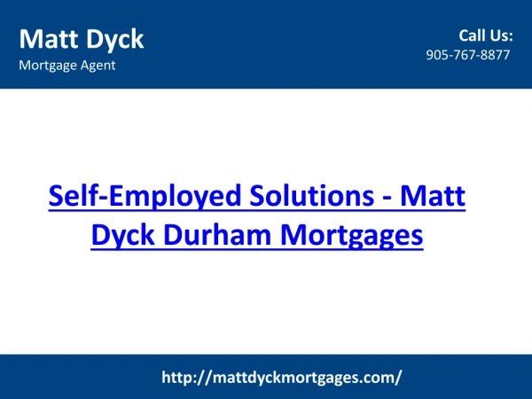 Self-Employed Solutions - Matt Dyck Durham Mortgages