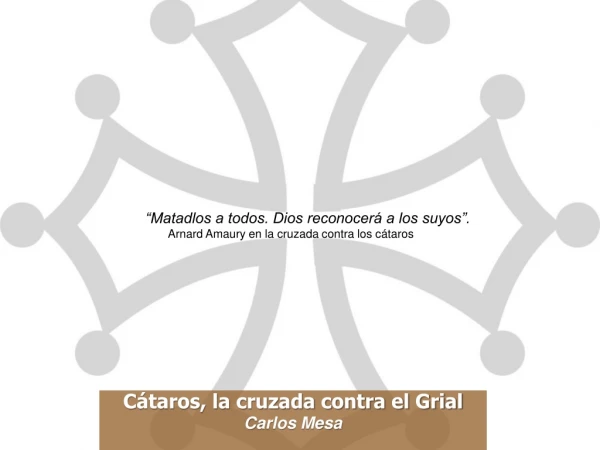 c taros la cruzada contra el grial c arlos mesa