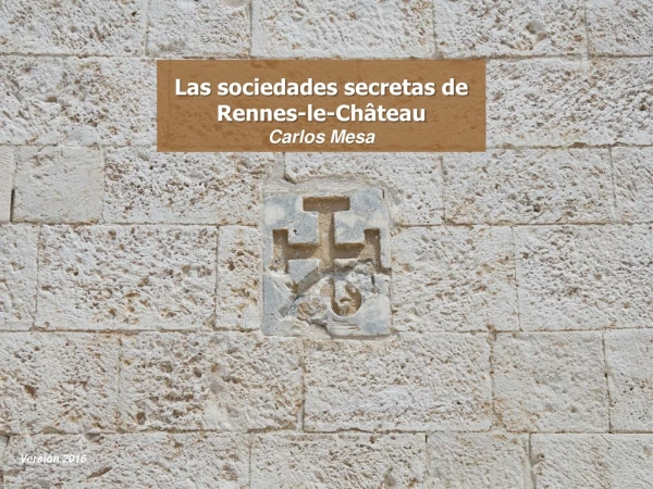 las sociedades secretas de rennes le ch teau c arlos mesa