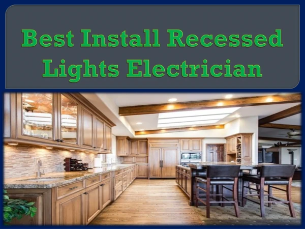 Best Install Recessed Lights Electrician