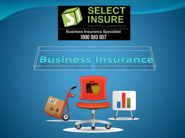 What is Business Insurance and Types of Business Insurance - Select Insure