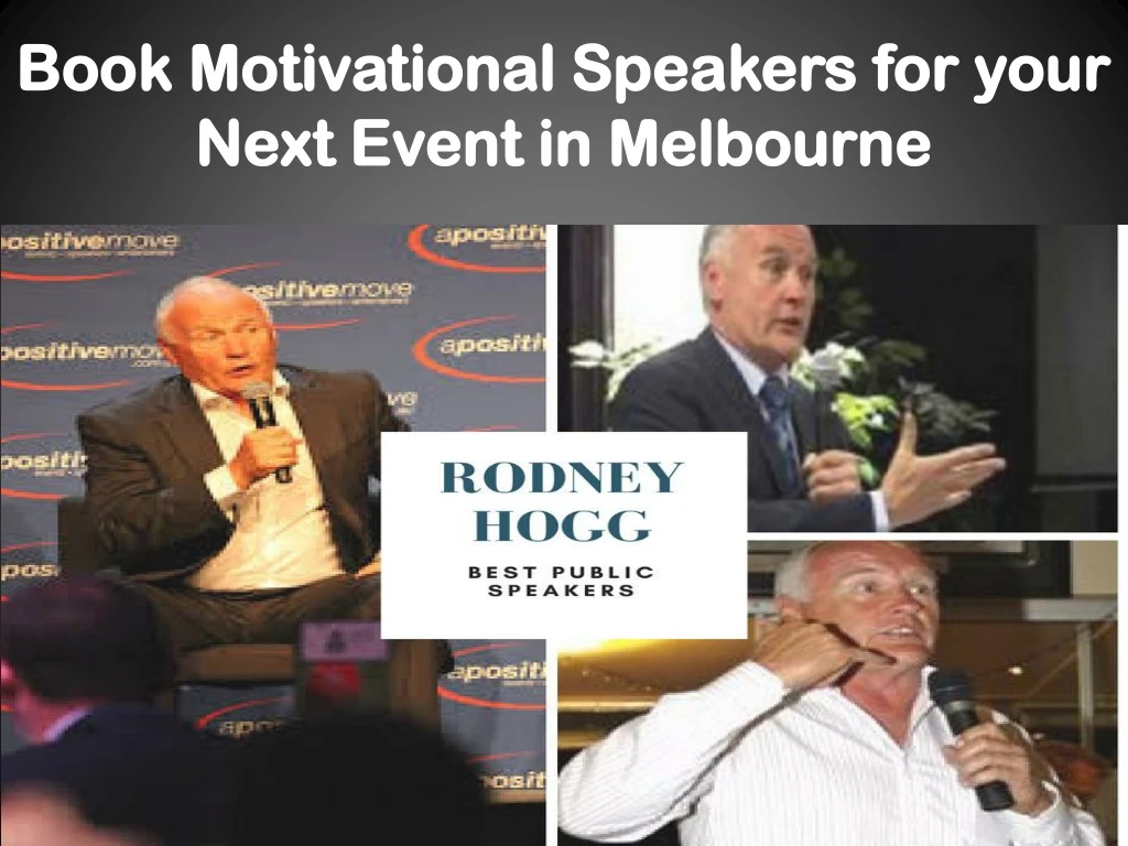 book motivational speakers for your next e vent in melbourne