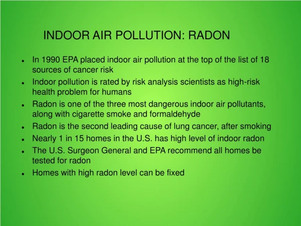 Indoor Air Pollution : Radon