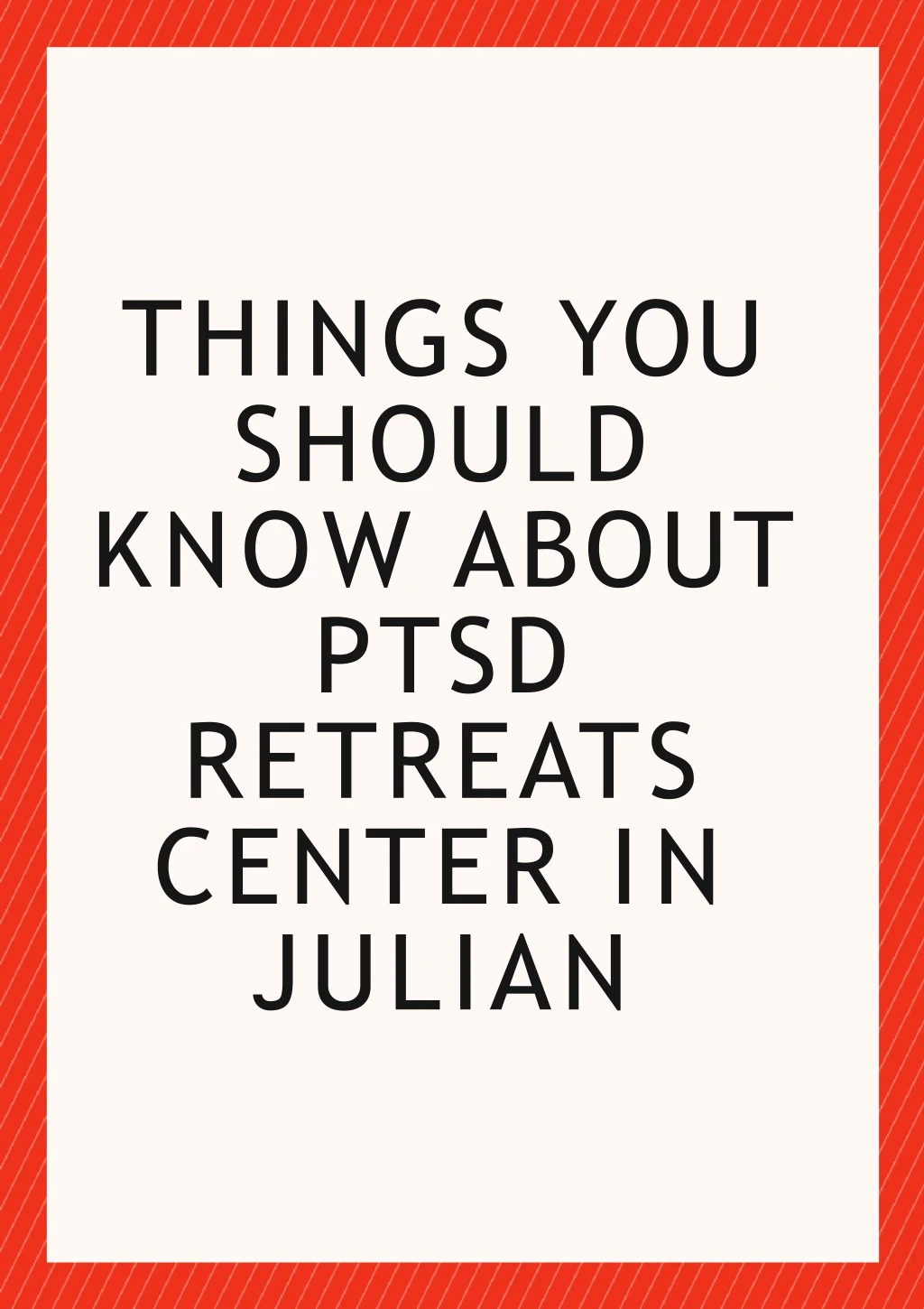 things you should know about ptsd retreats center