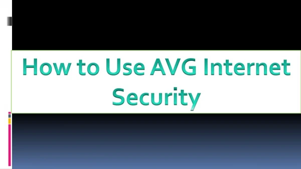 How to Use AVG Internet Security?