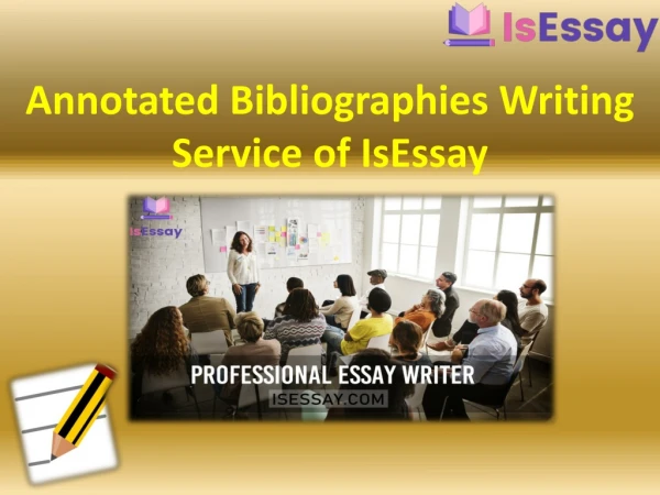 Get Annotated Bibliographies Writing Service of IsEssay