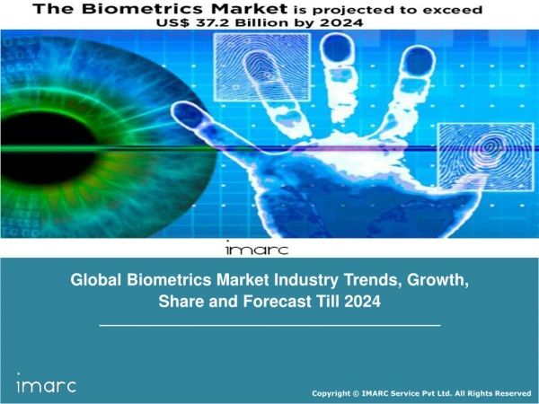 Biometrics Market Share, Size, Trends, Growth, Research Analysis and Forecast Till 2024