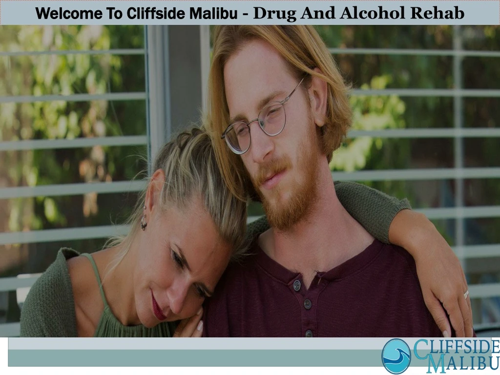 welcome to cliffside malibu drug and alcohol rehab