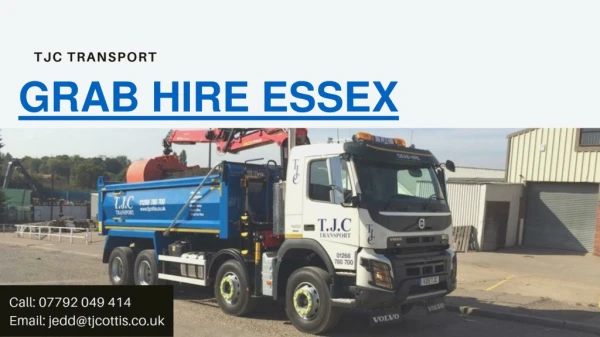 Grab hire Essex - TJC Transport Rayleigh