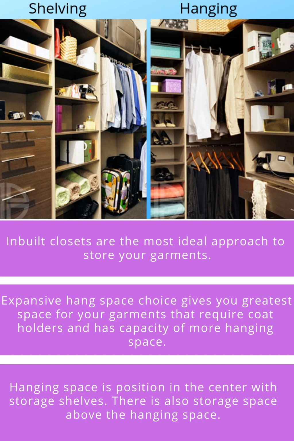 inbuilt closets are the most ideal approach