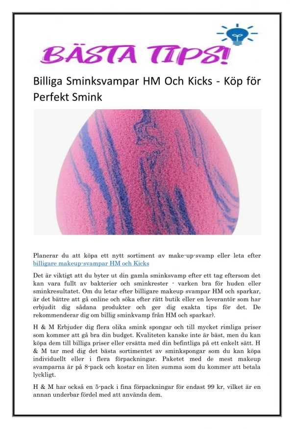 Billiga Sminksvampar HM Och Kicks - Köp för Perfekt Smink