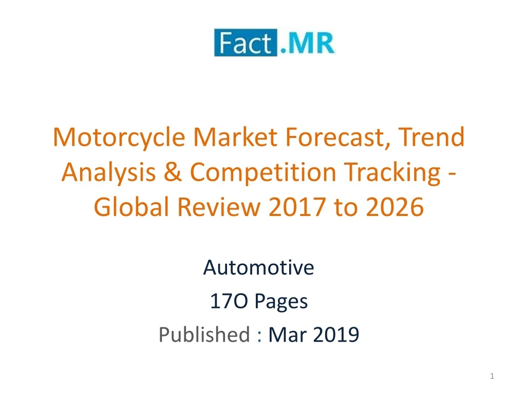 motorcycle market forecast trend analysis competition tracking global review 2017 to 2026