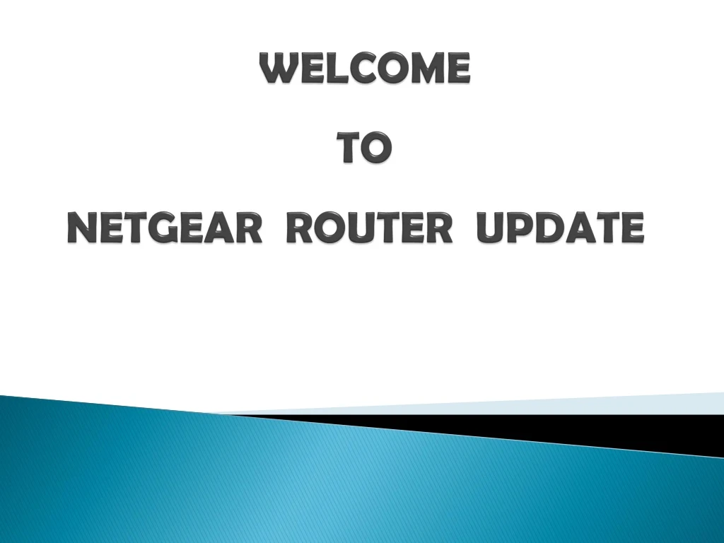 welcome to netgear router update