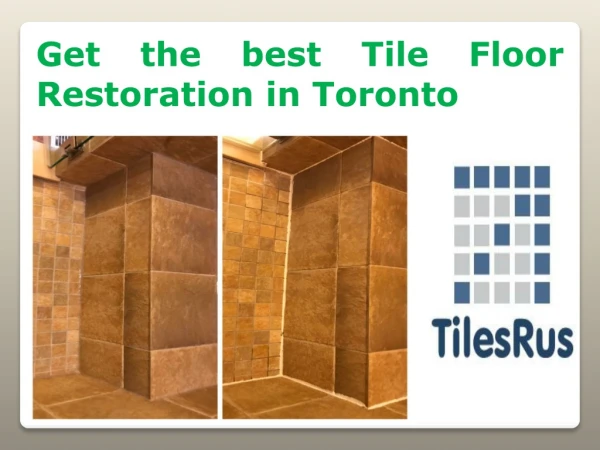 Get the best Tile Floor Restoration in Toronto