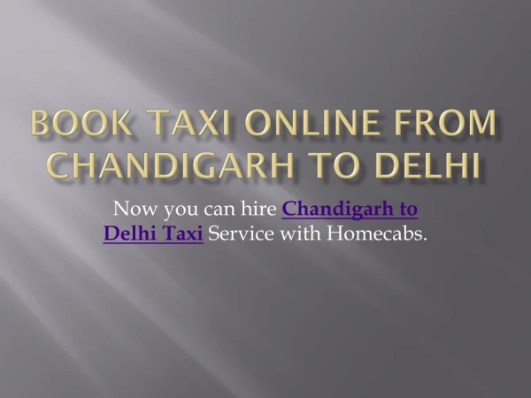 BOOK TAXI ONLINE FROM CHANDIGARH TO DELHI