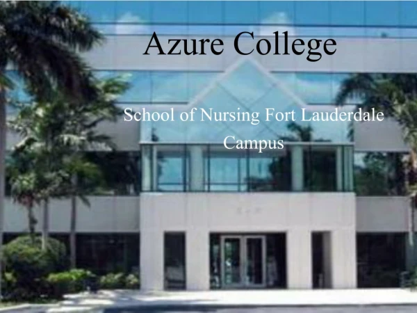 Azure College - School of Nursing in Fort Lauderdale