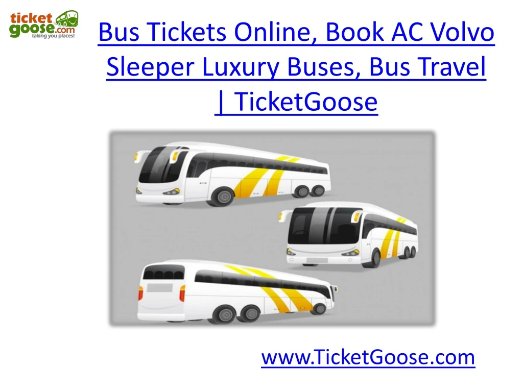 bus tickets online book ac volvo sleeper luxury buses bus travel ticketgoose
