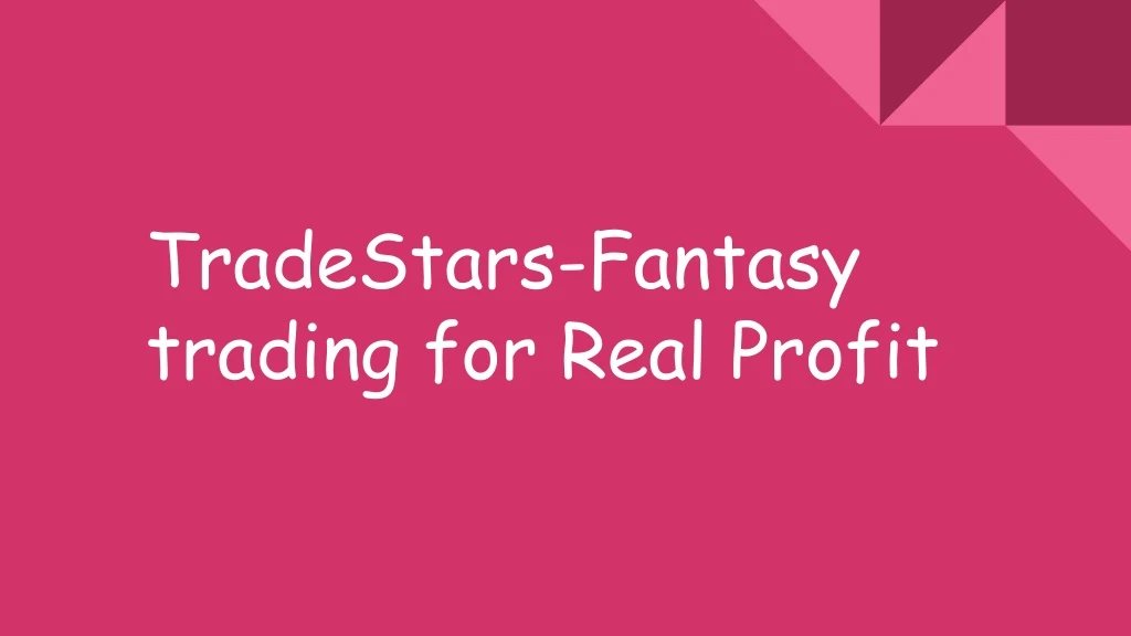 tradestars fantasy trading for real profit