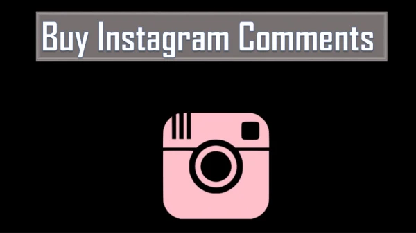 Buy Instagram Comments for Creating Perception of Reliability