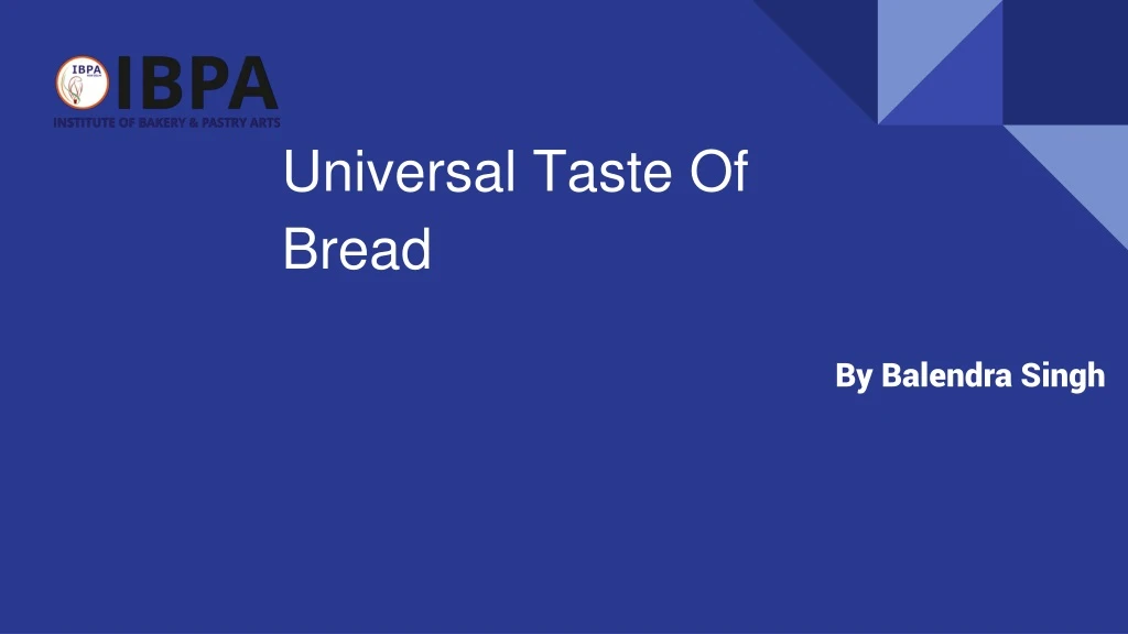 universal taste of bread