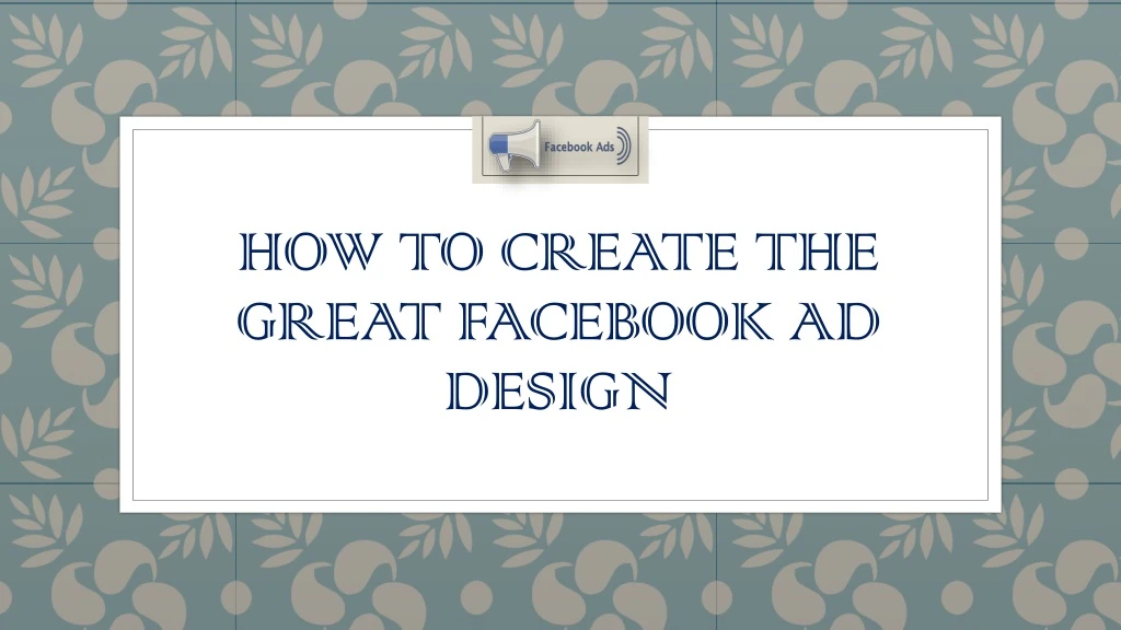 how to create the great facebook ad design