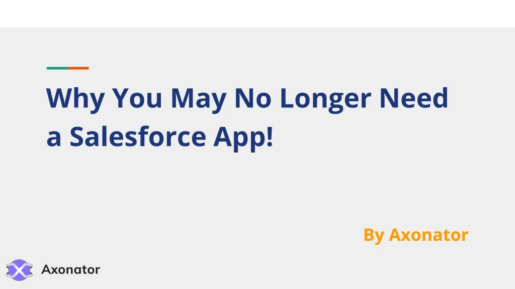 why you may no longer need a salesforce app