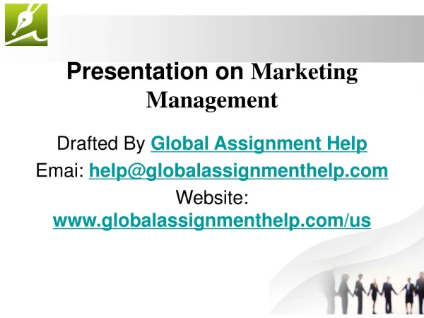 Presentation on Marketing Management by Global Assignment Help