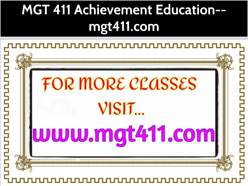 mgt 411 achievement education mgt411 com