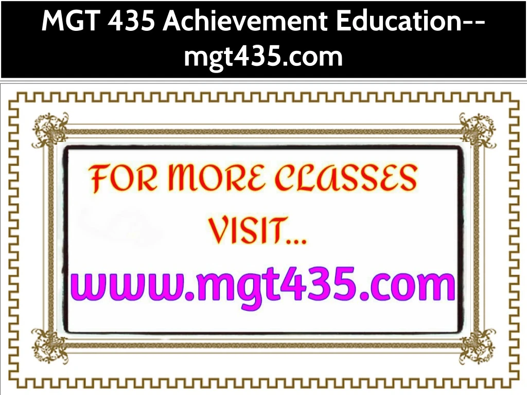mgt 435 achievement education mgt435 com