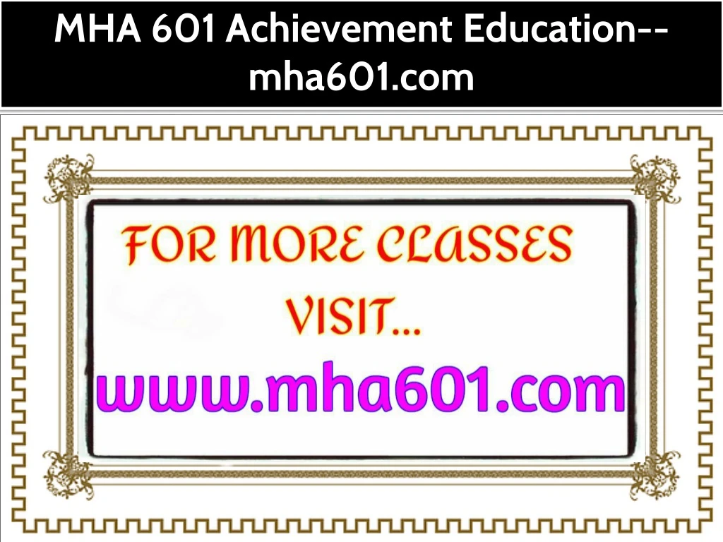 mha 601 achievement education mha601 com
