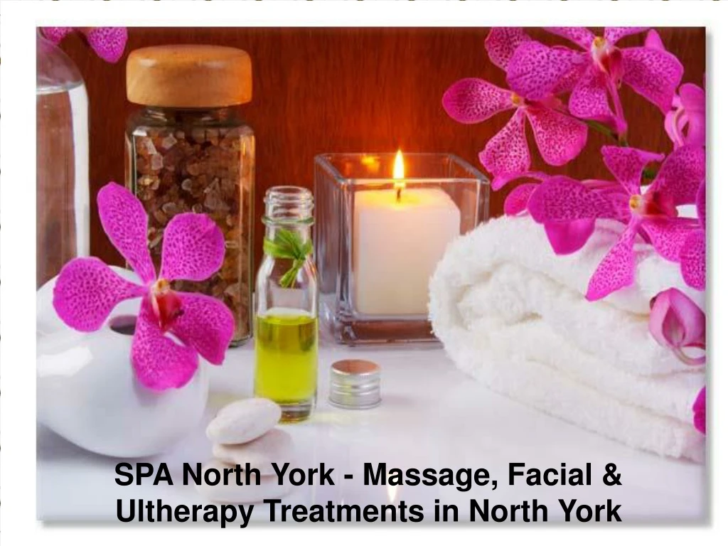 spa north york massage facial ultherapy
