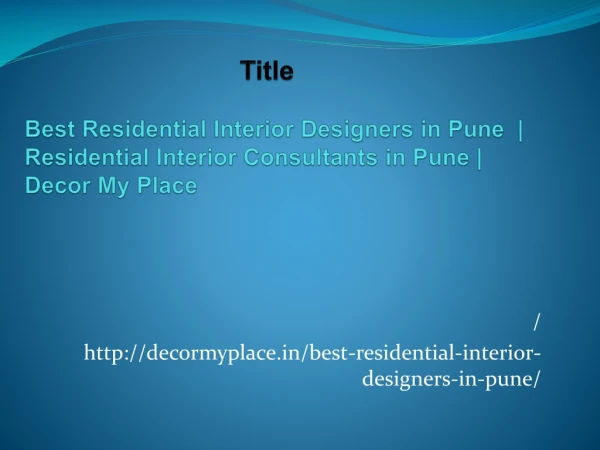 Best Residential Interior Designers in Pune | Residential Interior Consultants in Pune | Decor My Place