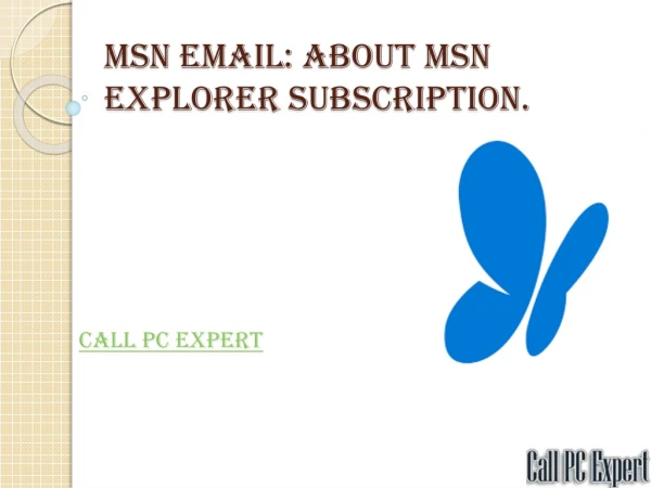 MSN Email: About MSN Explorer Subscription.
