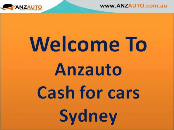 Cash for Old Cars in Sydney. Cash for cars Sydney. Cash for Scrap Car.