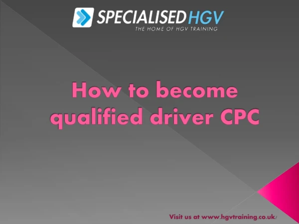 How to become qualified driver CPC
