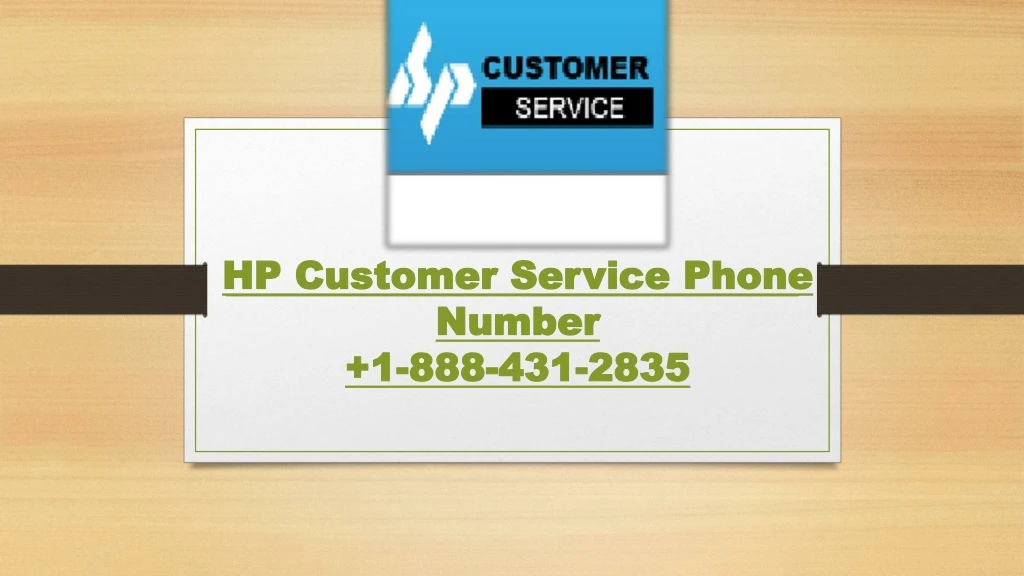 hp customer service phone number 1 888 431 2835