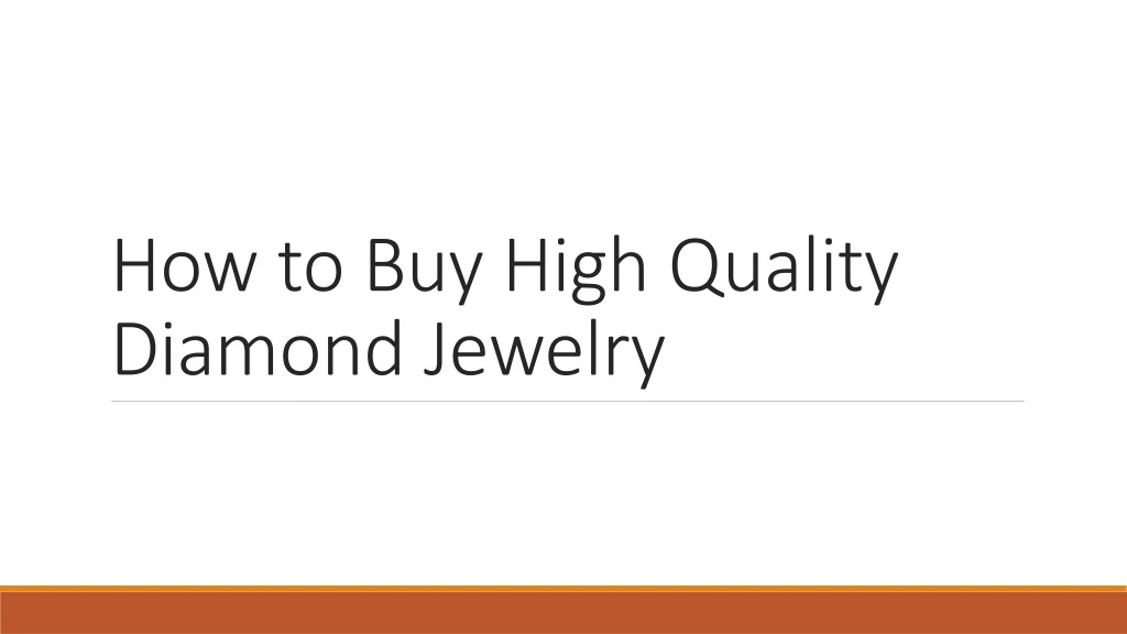 how to buy high quality diamond jewelry