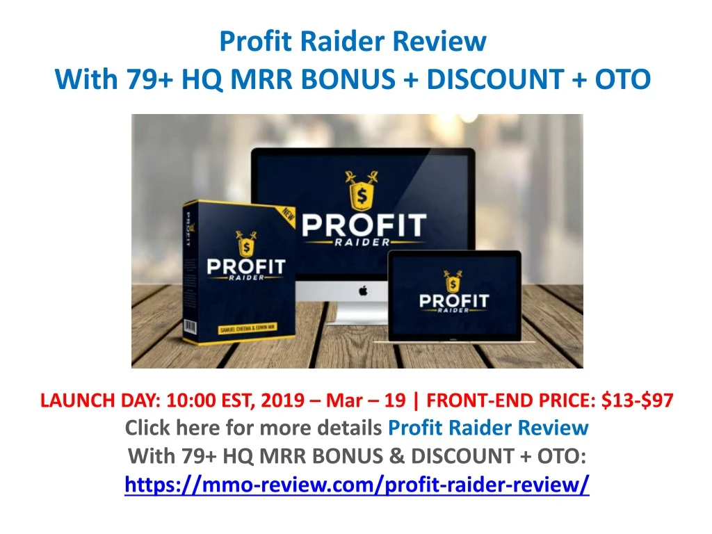 profit raider review with 79 hq mrr bonus