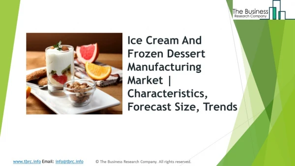 Global Ice Cream And Frozen Dessert Manufacturing market | Characteristics, Forecast Size, Trends