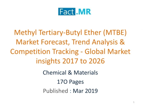 Methyl Tertiary-Butyl Ether (MTBE) Growth Rate -Global Market Insight 2017-2026