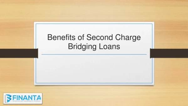 Benefits of Second Charge Bridging Loan