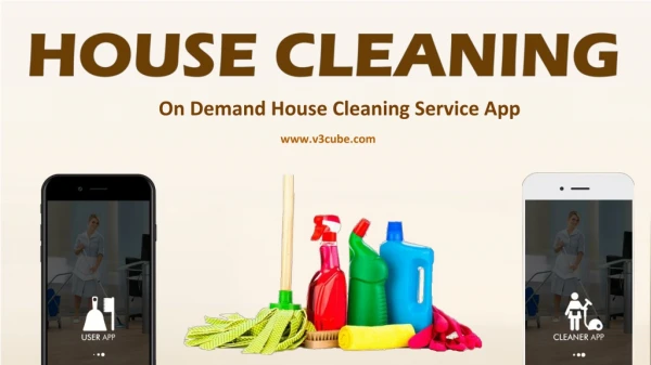Why need On Demand House Cleaning App?